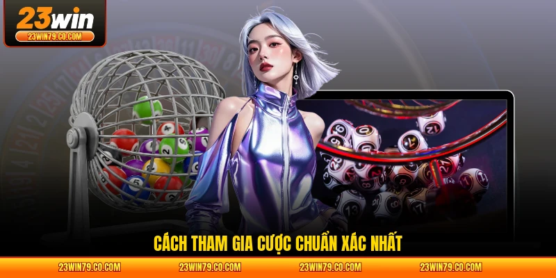 Cách tham gia cược chuẩn xác nhất